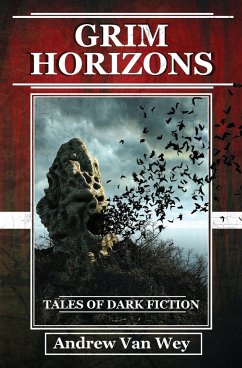 Grim Horizons - Wey, Andrew van