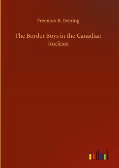 The Border Boys in the Canadian Rockies