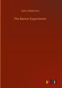 The Barton Experiment - Habberton, John