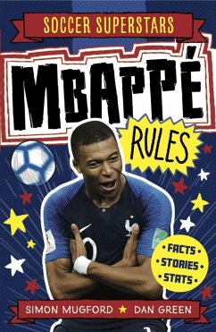 Soccer Superstars: Mbappe Rules - Mugford, Simon