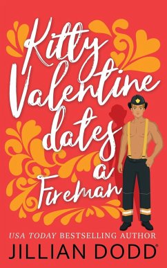 Kitty Valentine Dates a Fireman - Dodd, Jillian