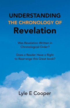 Understanding the Chronology of Revelation - Cooper, Lyle E.