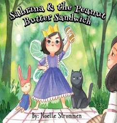 Sabrina & the Peanut Butter Sandwich - Strommen, Noelle