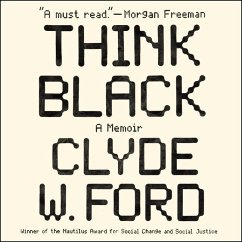 Think Black: A Memoir - Ford, Clyde W.