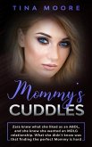 Mommy's Cuddles: Zara knew what she liked as an ABDL, and she knew she wanted an MDLG relationship. What she didn't know was that findi