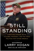 Still Standing: Surviving Cancer, Riots, a Global Pandemic, and the Toxic Politics That Divide America