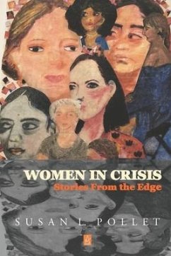 Women In Crisis: Stories From the Edge - Pollet, Susan L.