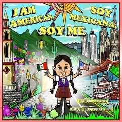 I Am American. Soy Mexicana. Soy Me - Alanis, Martha