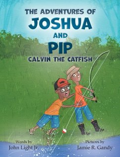 The Adventures of Joshua and Pip - Light, John A