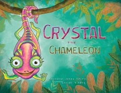 Crystal the Chameleon - Jones Smith, Rachelle