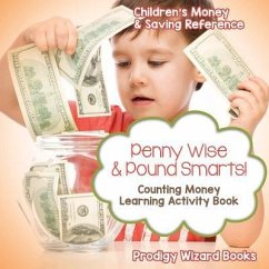 Penny Wise & Pound Smarts! - Counting Money Learning Activity Book: Children's Money & Saving Reference - Prodigy Wizard Books