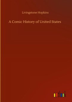 A Comic History of United States - Hopkins, Livingstone