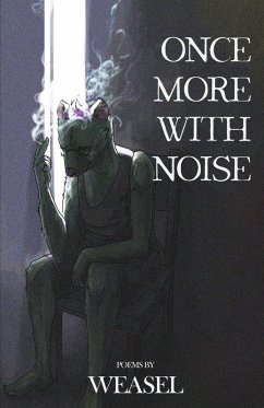 Once More with Noise - Weasel