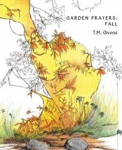 Garden Prayers: Fall - Givens, T. M.