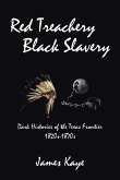 Red Treachery Black Slavery