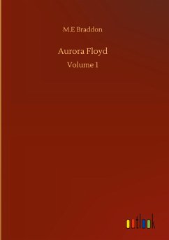 Aurora Floyd - Braddon, M. E