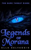 Legends of Morana: The Dark Threat Rises