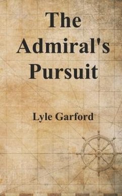 The Admiral's Pursuit - Garford, Lyle