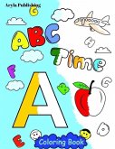 ABC Time Coloring Book: Fun Colouring Books for Children Kids to Color and Learn Activity Pages