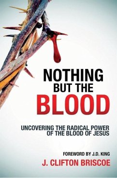 Nothing But the Blood - Briscoe, Clifton J