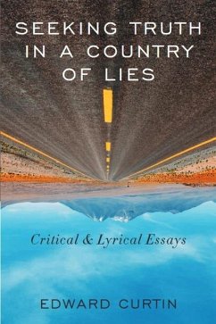 Seeking Truth in a Country of Lies - Curtin, Edward