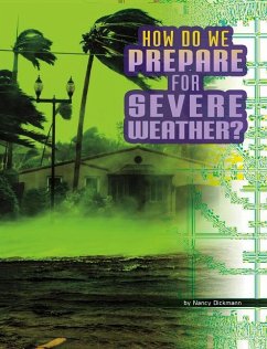 How Do We Prepare for Severe Weather? - Dickmann, Nancy