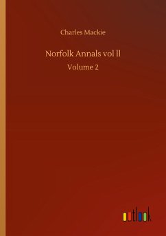 Norfolk Annals vol ll - Mackie, Charles