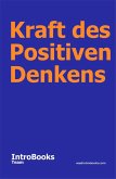 Kraft des Positiven Denkens (eBook, ePUB) Kraft des Positiven Denkens (eBook, ePUB)