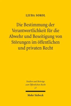 Cover Die Bestimmung der Verantwortlichkeit für die Abwehr und Beseitigung von Störungen im öffentlichen und privaten Recht (eBook, PDF)