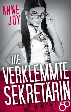 Die verklemmte Sekretärin (eBook, ePUB) - Joy, Anne