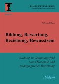 Bildung, Bewertung, Beziehung, Bewusstsein (eBook, PDF)