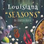 Louisiana &quote;Seasons&quote;