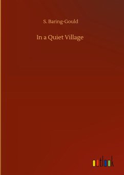 In a Quiet Village - Baring-Gould, S.