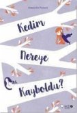 Kedim Nereye Kayboldu