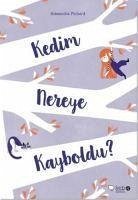 Kedim Nereye Kayboldu - Pichard, Alexandra