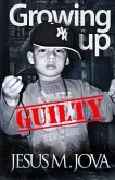 Growing Up Guilty