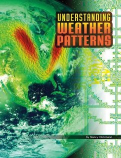 Understanding Weather Patterns - Dickmann, Nancy