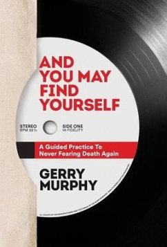 And You May Find Yourself - Murphy, Gerry