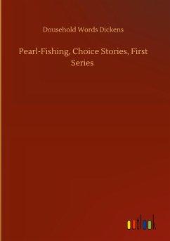 Pearl-Fishing, Choice Stories, First Series