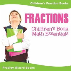 Fractions Children's Book Math Essentials: Children's Fraction Books - Prodigy Wizard Books