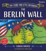 Berlin Wall: A Big Story for Little Historians