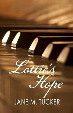 Lottie's Hope - Tucker, Jane M.