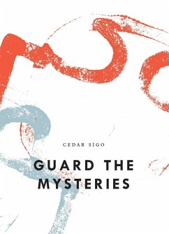 Guard The Mysteries - Sigo, Cedar