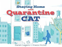 Staying Home with Quarantine Cat - Legare, Sarah; Pichel, Frank
