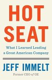 Hot Seat: What I Learned Leading a Great American Company