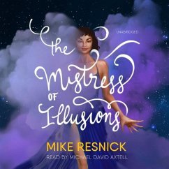 The Mistress of Illusions - Resnick, Mike