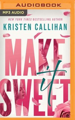 Make It Sweet - Callihan, Kristen
