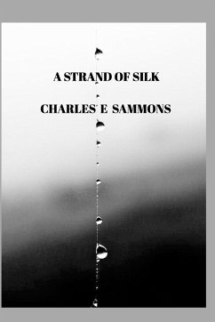 A Strand Of Silk - Edwards, Charles E Sammons Joy