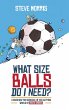 What Size Balls Do I Need? - Bild 1