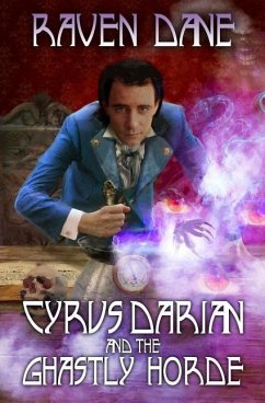 Cyrus Darian and the Ghastly Horde - Dane, Raven